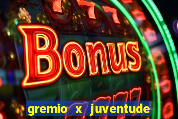 gremio x juventude ao vivo online