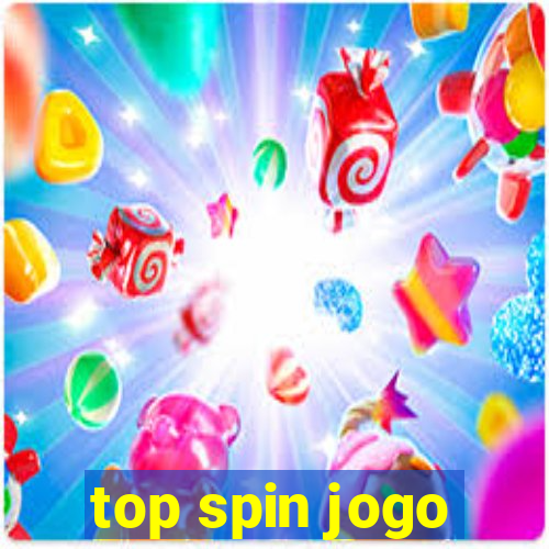 top spin jogo