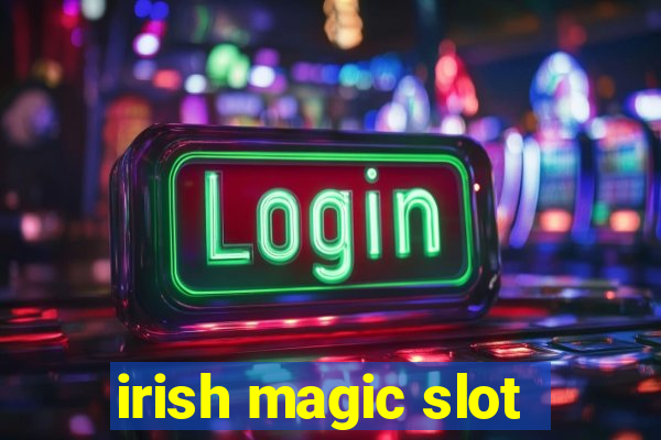 irish magic slot