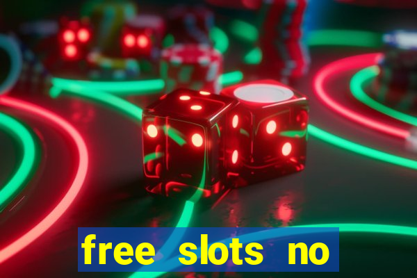 free slots no download 777