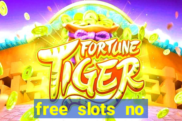 free slots no download 777