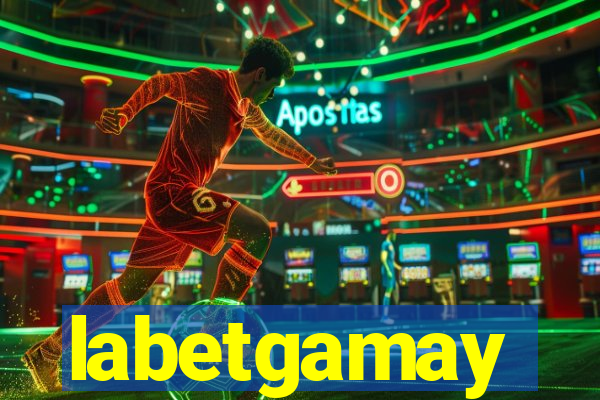 labetgamay