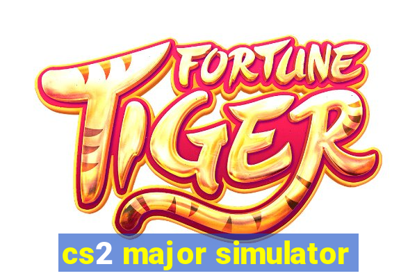 cs2 major simulator