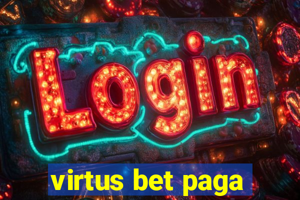 virtus bet paga