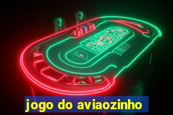 jogo do aviaozinho