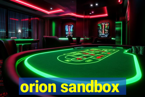 orion sandbox