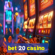 bet 20 casino