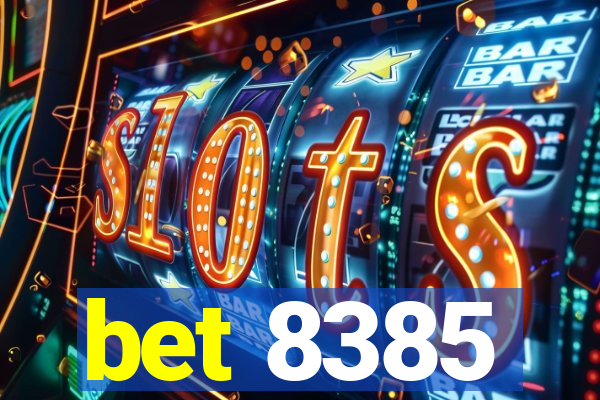 bet 8385