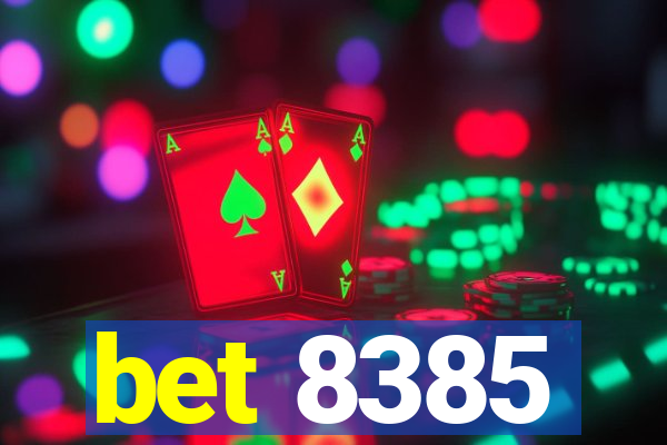 bet 8385