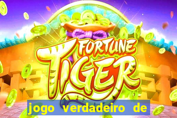 jogo verdadeiro de ganhar dinheiro