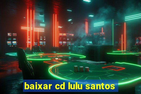 baixar cd lulu santos