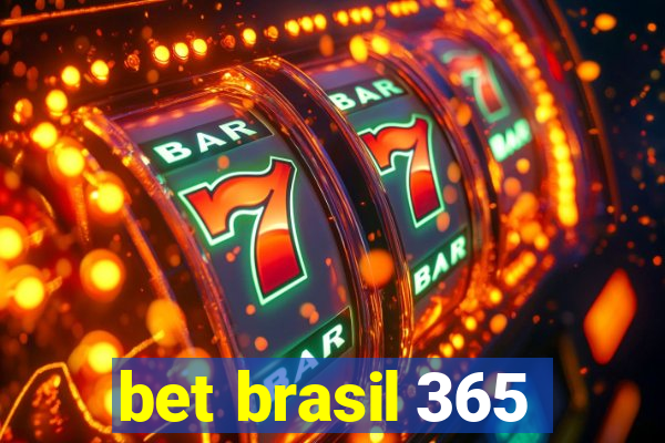 bet brasil 365