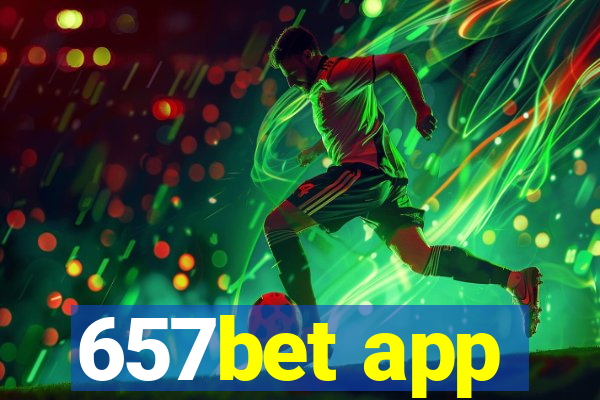 657bet app