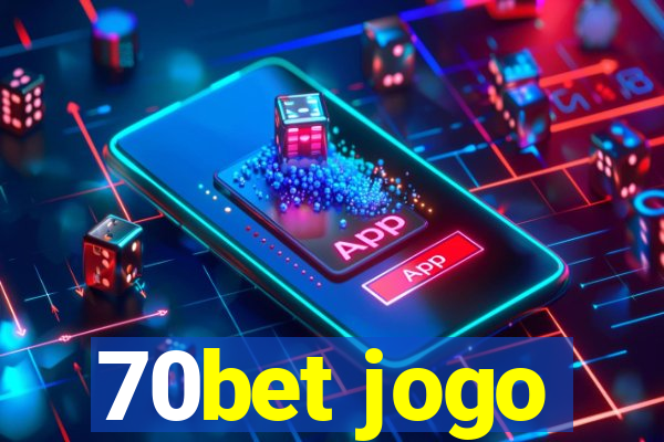 70bet jogo