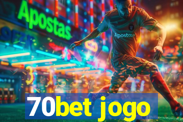 70bet jogo