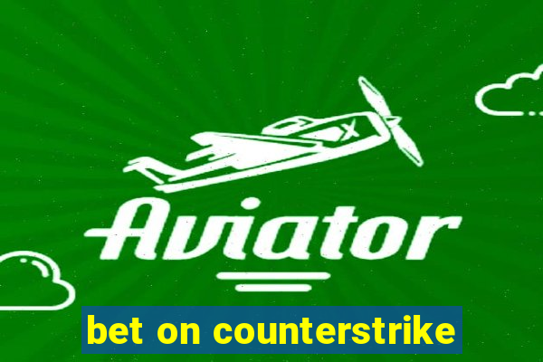 bet on counterstrike