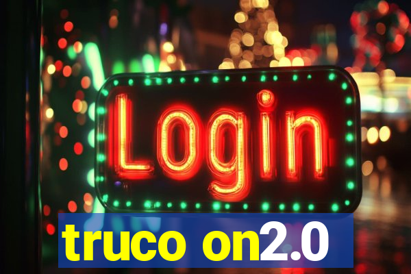 truco on2.0