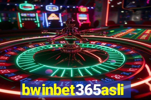 bwinbet365asli