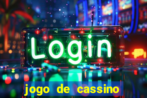 jogo de cassino que da bonus