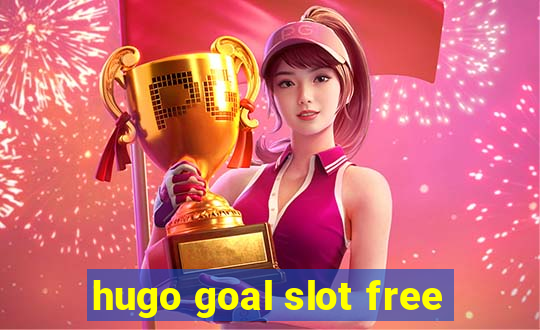 hugo goal slot free