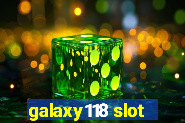 galaxy118 slot