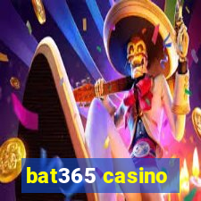 bat365 casino