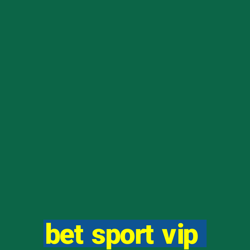 bet sport vip