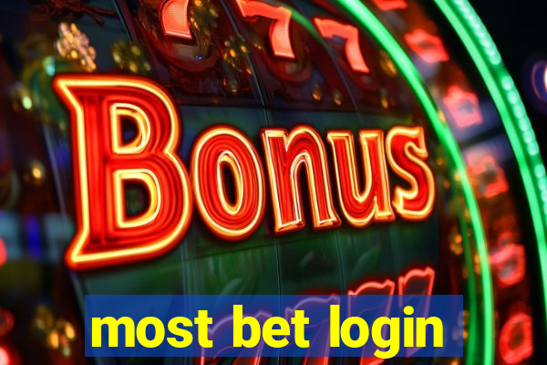 most bet login