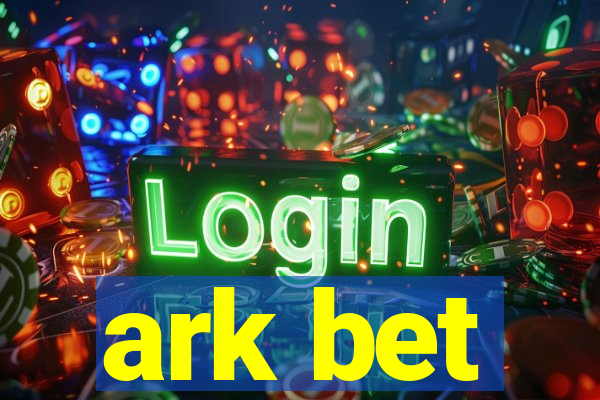 ark bet