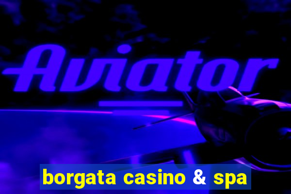 borgata casino & spa