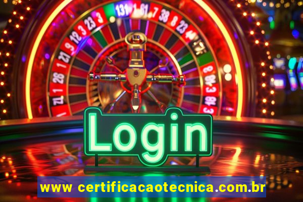 www certificacaotecnica.com.br