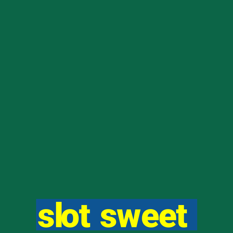 slot sweet