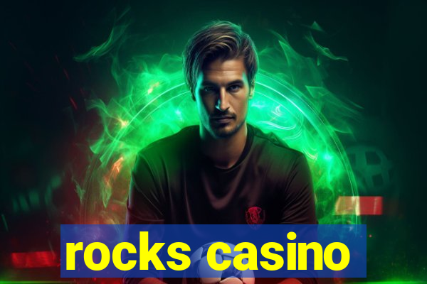 rocks casino