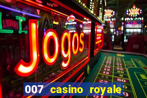 007 casino royale assistir online hd