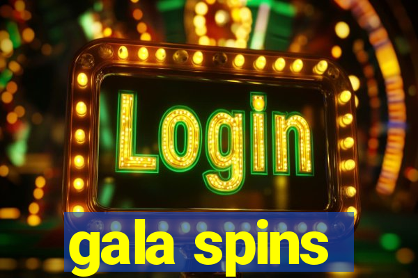 gala spins