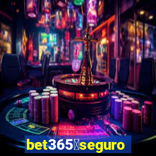 bet365茅seguro