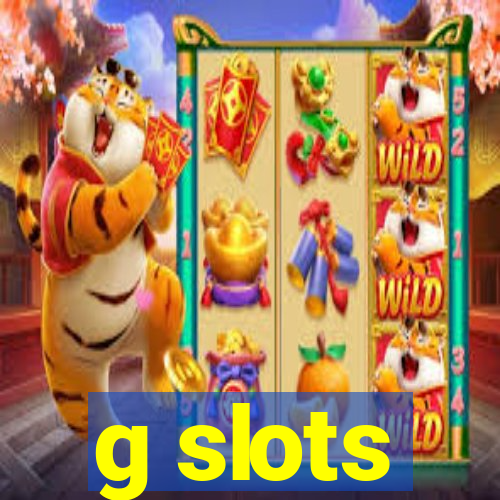 g slots