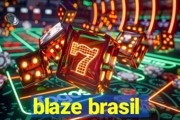 blaze brasil