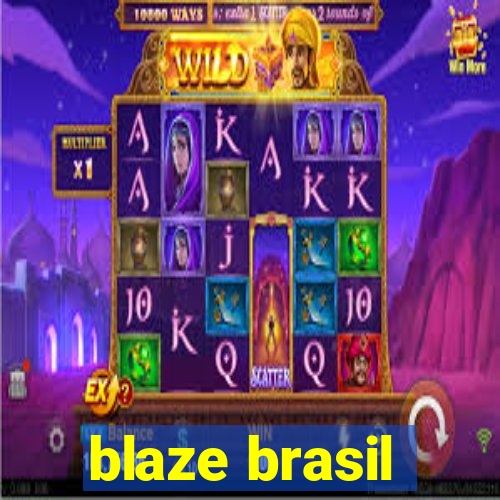 blaze brasil