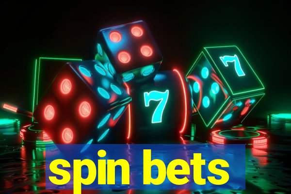 spin bets