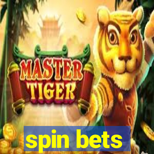 spin bets