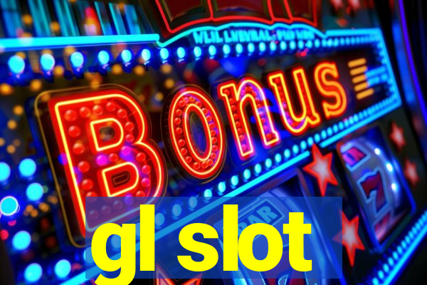 gl slot