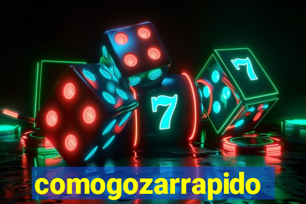 comogozarrapido