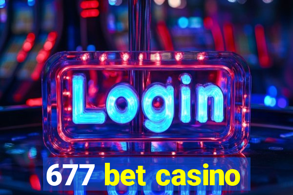 677 bet casino