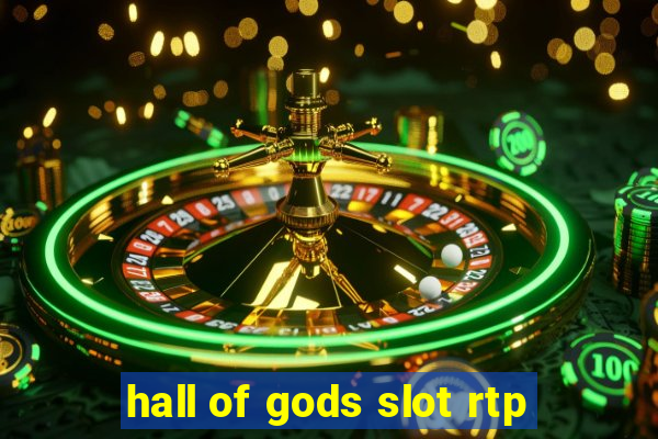 hall of gods slot rtp