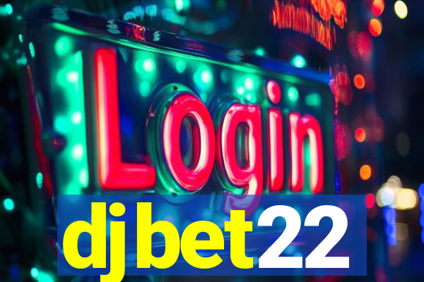 djbet22