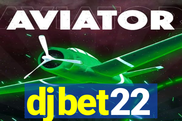 djbet22