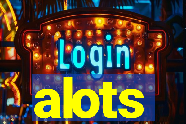 alots