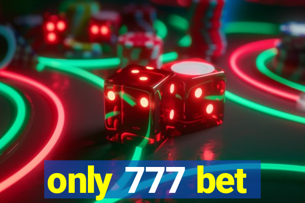 only 777 bet