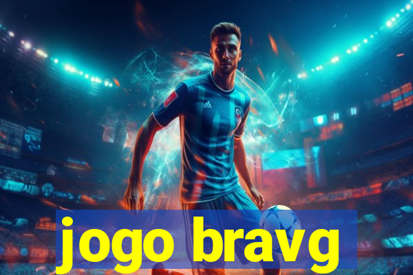 jogo bravg